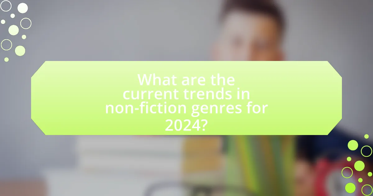 What are the current trends in non-fiction genres for 2024?